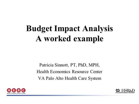 Budget Impact Analysis A worked example