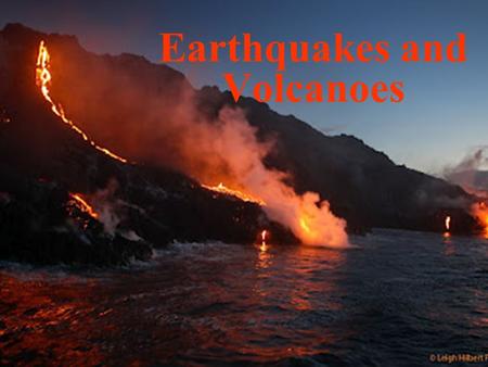 Earthquakes and Volcanoes