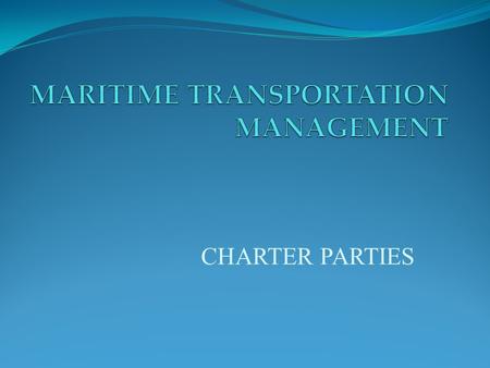 MARITIME TRANSPORTATION MANAGEMENT