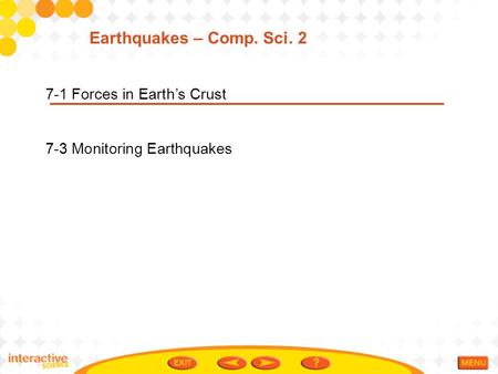 Earthquakes – Comp. Sci Forces in Earth’s Crust