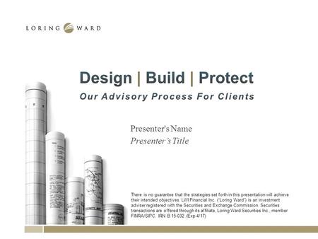 Presenter's Name Presenter’s Title There is no guarantee that the strategies set forth in this presentation will achieve their intended objectives. LWI.