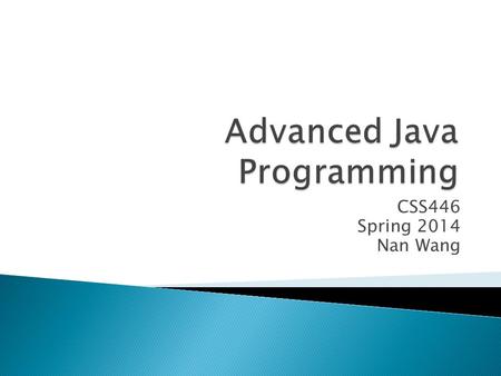 CSS446 Spring 2014 Nan Wang.  To learn how to choose appropriate classes for a given problem  To understand the concept of cohesion  To minimize dependencies.