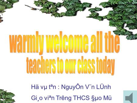 Hä vµ tªn : NguyÔn V¨n LÜnh Gi¸o viªn Tr­êng THCS §µo Mü.