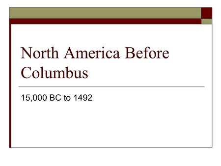 North America Before Columbus