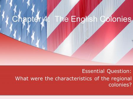 Chapter 4: The English Colonies