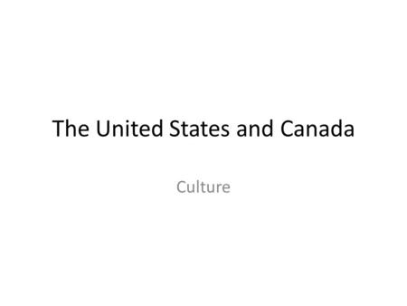 The United States and Canada