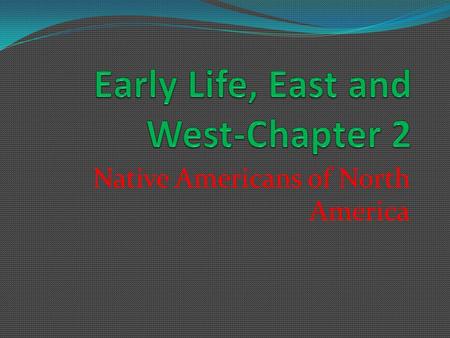 Early Life, East and West-Chapter 2