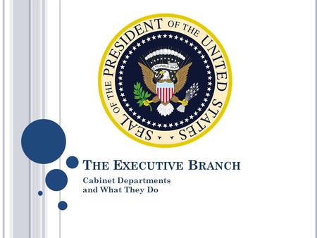 Cabinet Departments and What They Do