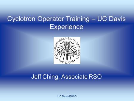 Cyclotron Operator Training – UC Davis Experience