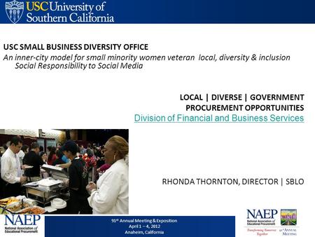 91 st Annual Meeting & Exposition April 1 – 4, 2012 Anaheim, California 91 st Annual Meeting & Exposition April 1 – 4, 2012 Anaheim, California USC SMALL.