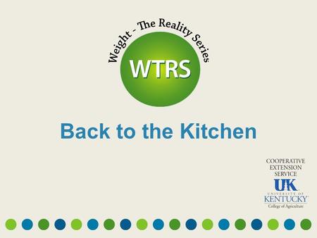 Back to the Kitchen. First Stop – Local Foods What healthy foods are locally produced in your community? Purchase local foods seasonally and plan your.