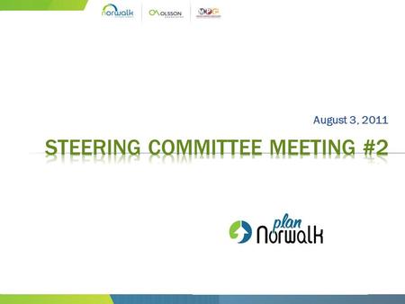 August 3, 2011. 1. Introductions 2. Status Reports 3. Demographics Presentation 4. Community Engagement—Plan Norwalk by MindMixer 5. Project Team—City.