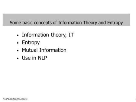 Some basic concepts of Information Theory and Entropy