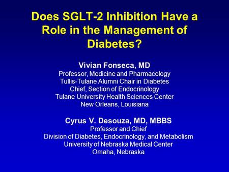 Does SGLT-2 Inhibition Have a Role in the Management of Diabetes?