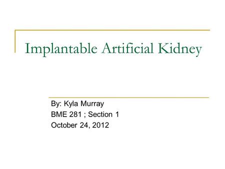 Implantable Artificial Kidney