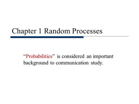 Chapter 1 Random Processes