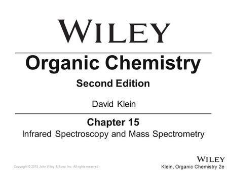 Infrared Spectroscopy and Mass Spectrometry