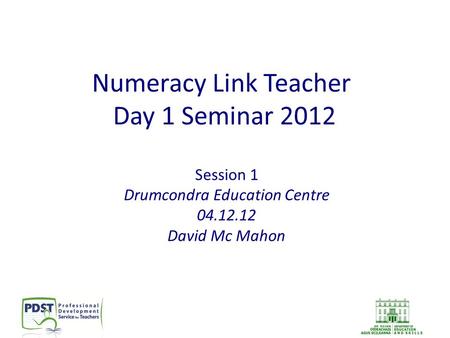 Numeracy Link Teacher Day 1 Seminar 2012