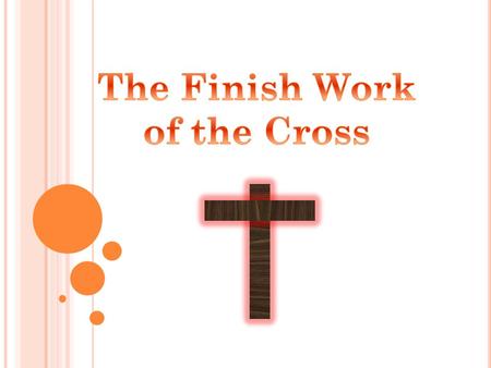 A. The number one reason why Jesus Christ came to the earth was to cut the New Covenant in His blood, to settle the sin problem, and to provide deliverance.