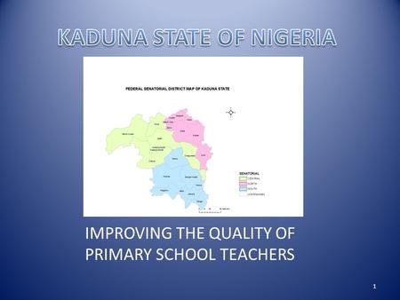 IMPROVING THE QUALITY OF PRIMARY SCHOOL TEACHERS 1.