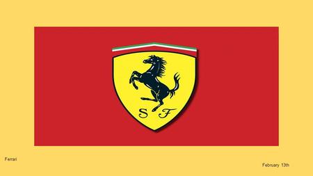 Ferrari February 13th. 1.History 2.Period 1980-1990 3.Ferrari’s revolution Summary 4. New perspectives 5. Evolution VS Revolution 6. Enzo Ferrari’s Legacy.