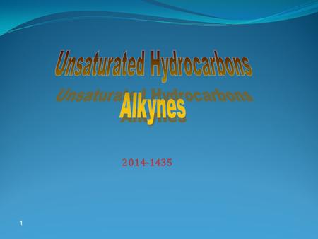 Unsaturated Hydrocarbons