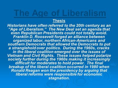 The Age of Liberalism Thesis