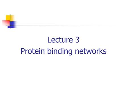 Lecture 3 Protein binding networks. C. elegans PPI from Li et al. (Vidal’s lab), Science (2004) Genome-wide protein binding networks Nodes - proteins.