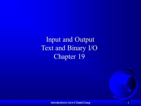 Introduction to Java Y.Daniel Liang