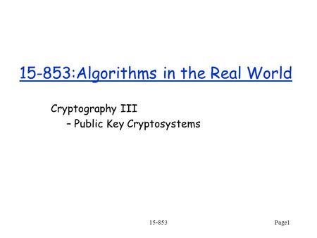 15-853:Algorithms in the Real World