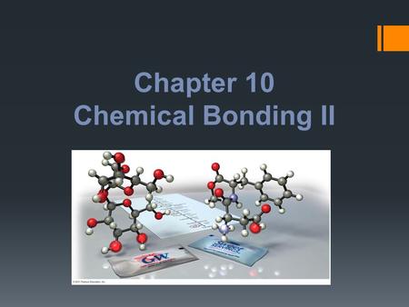 Chapter 10 Chemical Bonding II