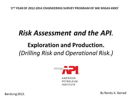 ‘2nd YEAR OF ENGINEERING SURVEY PROGRAM OF SKK MIGAS-KKKS’