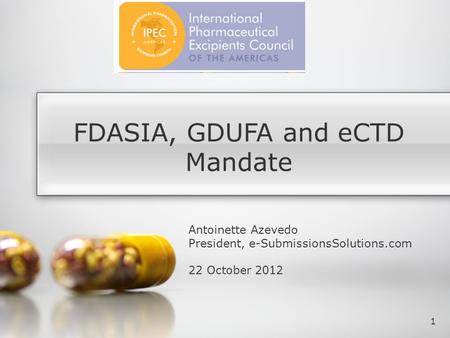 FDASIA, GDUFA and eCTD Mandate