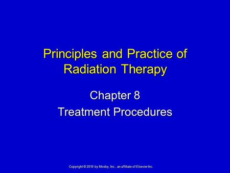 Principles and Practice of Radiation Therapy