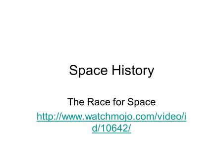 The Race for Space http://www.watchmojo.com/video/id/10642/ Space History The Race for Space http://www.watchmojo.com/video/id/10642/