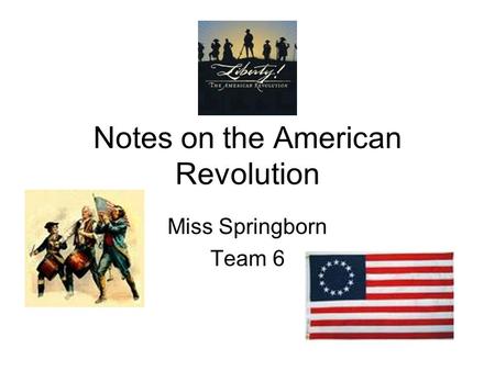 Notes on the American Revolution