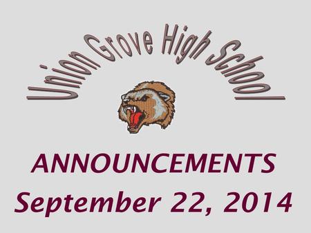 ANNOUNCEMENTS September 22, 2014. FASTPITCH Sept 22 Varsity/JV vs Alcovy -home Sept 23 Forest Park Sept 24 Ola Sept 25 Varsity/JV.