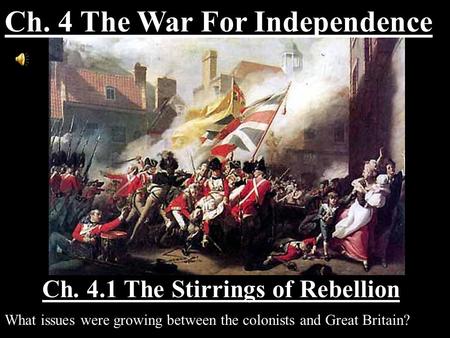 Ch. 4 The War For Independence