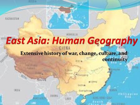 Extensive history of war, change, culture, and continuity.