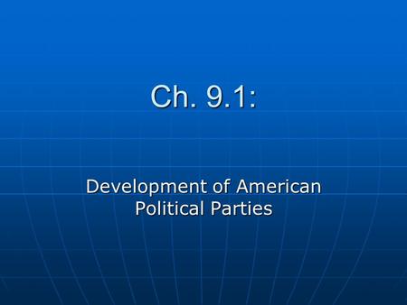 Development of American Political Parties