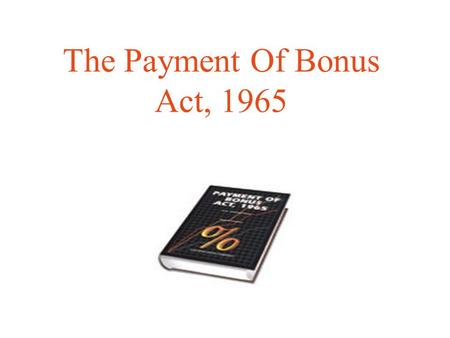 The Payment Of Bonus Act, 1965