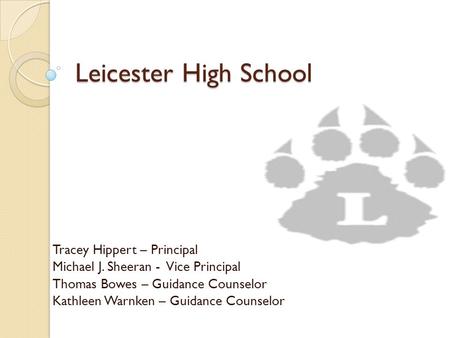 Leicester High School Tracey Hippert – Principal