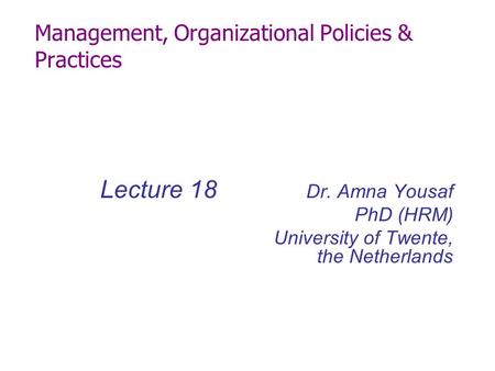 Management, Organizational Policies & Practices