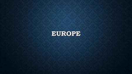 EUROPE. PHYSICAL GEOGRAPHY BEN NEVIS: HIGHEST MOUNTAINS IN THE BRITISH ISLES. 4,406 FT. BEN NEVIS: HIGHEST MOUNTAINS IN THE BRITISH ISLES. 4,406 FT. LOW.