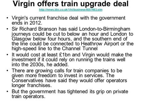 Virgin offers train upgrade deal   Virgin's current franchise.