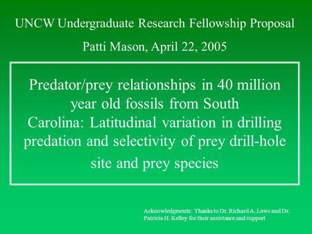 Predator/prey relationships in 40 million year old fossils from South Carolina: Latitudinal variation in drilling predation and selectivity of prey drill-hole.