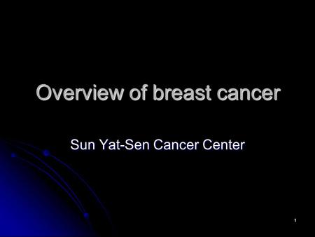 Overview of breast cancer