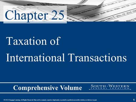 © 2012 Cengage Learning. All Rights Reserved. May not be scanned, copied or duplicated, or posted to a publicly accessible website, in whole or in part.