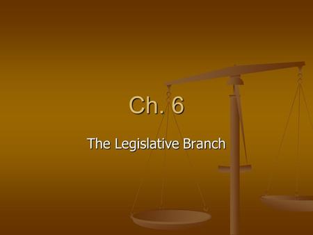 The Legislative Branch