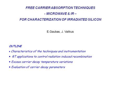 FREE CARRIER ABSORPTION TECHNIQUES - MICROWAVE & IR –